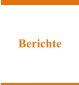 Berichte