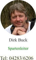 Tel: 04283/6206 Dirk Buck Spartenleiter