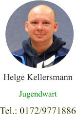 Helge Kellersmann Jugendwart Tel.: 0172/9771886
